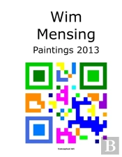 Wim Mensing Paintings 2013