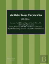 Wimbledon Singles Championships - Complete Open Era Results 2016 Edition
