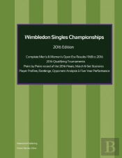 Wimbledon Singles Championships - Complete Open Era Results 2016 Edition