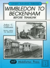 Wimbledon To Beckenham Before Tramlink
