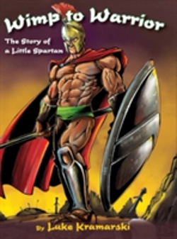 Bertrand.pt - Wimp To Warrior: The Story Of A Little Spartan