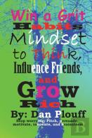 Win A Grit Habits Mindset To Think, Influence Friends, And Grow Rich