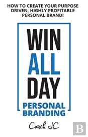 Win All Day: Personal Branding