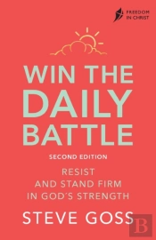 Win The Daily Battle, Second Edition