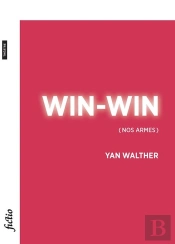 Win-Win : (Nos Armes)
