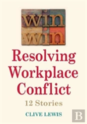 Win Win Resolving Workplace Conflict