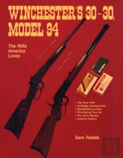 Winchester'S 30-30, Model 94