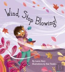 Wind, Stop Blowing!