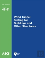 Wind Tunnel Testing For Buildings And Other Structures