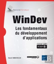 Windev - Les Fondamentaux Du Developpement D'Applications