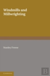 Windmills And Millwrighting