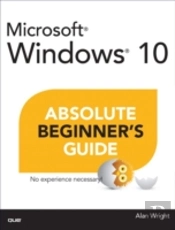 Windows 10 Absolute Beginner'S Guide
