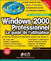 Windows 2000 Professionnel La Référence : Le Guide De L'Utilisateur