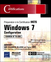 Windows 7 Configuration ; Préparation À La Certification Mcts, Examen N°70-680