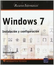 Windows 7. Instalacion Y Configuracion 
