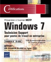 Windows 7 - Technicien Support Pour Postes De Travail En Entreprise - Preparation A L'Examen Mcitp 7