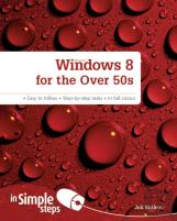 Windows 8 For The Over 50s In Simple Steps