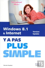Windows 8.1 Et Internet Y A Pas Plus Simple