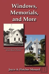 Windows, Memorials, And More