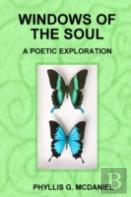 Windows Of The Soul: A Poetic Exploration