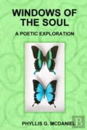 Windows Of The Soul: A Poetic Exploration