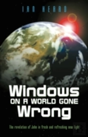 Windows On A World Gone Wrong