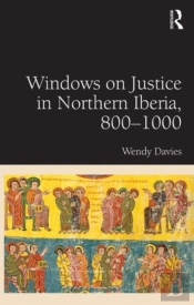 Windows On Justice In Northern Iberia, 800â€“1000