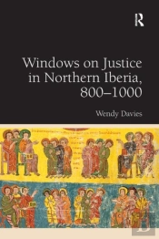 Windows On Justice In Northern Iberia, 800â€“1000