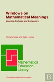 Windows On Mathematical Meanings