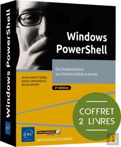 Bertrand.pt - Windows Powershell : Des Fondamentaux Aux Fonctionnalités Avancées (2e Édition)