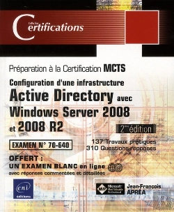 Bertrand.pt - Windows Server 2008 Et 2008 R2 ; Examen Mcts 70-640 ; Configuration D'Une Infrastructure Active Directory (2e Édition)