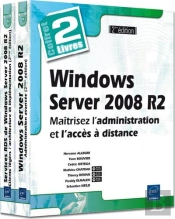Windows Server 2008 R2 - Coffret De 2 Livres : Maitrisez L'Administration Et L'Acces A Distance (2e