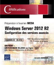 Windows Server 2012 R2 - Configuration Des Services Avances - Preparation A La Certification Mcsa -