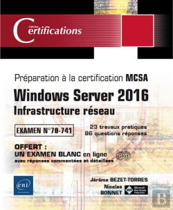 Bertrand.pt - Windows Server 2016 - Mise En Reseau - Preparation A La Certification Mcsa - Examen 70-741