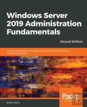 Windows Server 2019 Administration Fundamentals