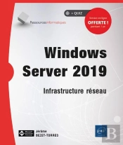 Windows Server 2019 ; Infrastructure Réseau