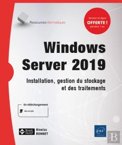 Bertrand.pt - Windows Server 2019 - Installation, Gestion Du Stockage Et Des Traitements