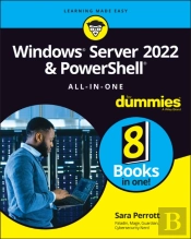 Windows Server 2022 & Powershell All-In-One For Dummies