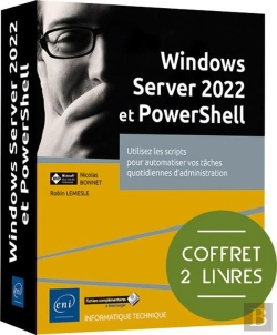 Bertrand.pt - Windows Server 2022 Et Powershell : Utilisez Les Scripts Pour Automatiser Vos Tâches Quotidiennes D'Administration