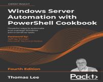 Windows Server Automation With Powershell Cookbook
