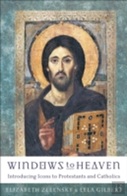 Bertrand.pt - Windows To Heaven ? Introducing Icons To Protestants And Catholics