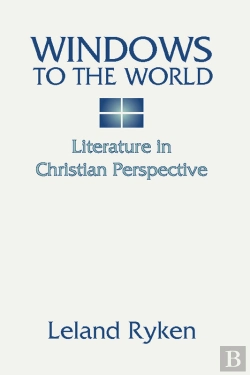 Bertrand.pt - Windows To The World: Literature In Christian Perspective