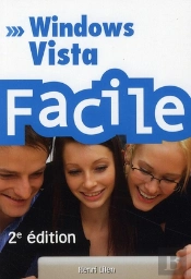 Windows Vista Facile (2e Édition)