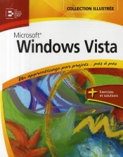 Windows Vista ; Un Apprentissage Par Projets... Pas À Pas