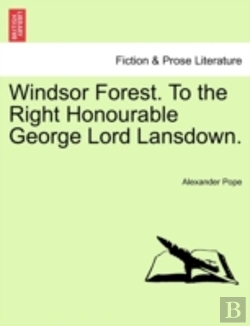 Bertrand.pt - Windsor Forest. To The Right Honourable