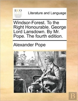 Bertrand.pt - Windsor-Forest. To The Right Honourable.