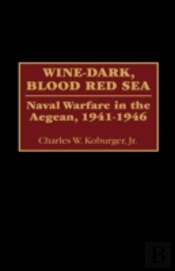 Wine-Dark, Blood Red Sea