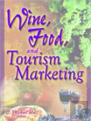 Wine, Food, And Tourism Marketing