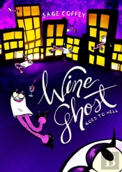 Wine Ghost Goes To Hell