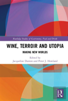 Wine, Terroir And Utopia